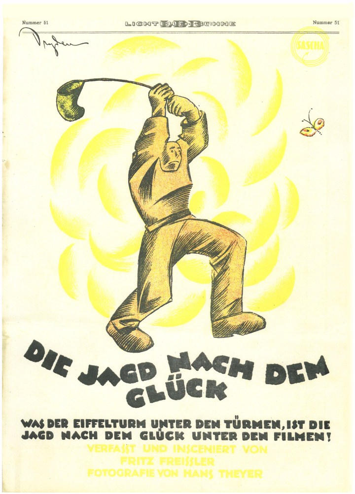 "Jagd Nach Dem Glück"-produced in affiliation with Sascha Films (Vienna)